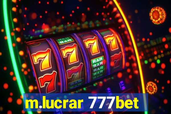 m.lucrar 777bet